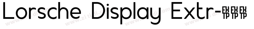 Lorsche Display Extr字体转换 Lorsche Display Extr字体转换